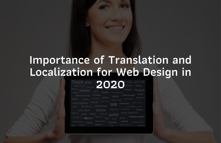 Importance of Translation and Localization for Web Design in 2020