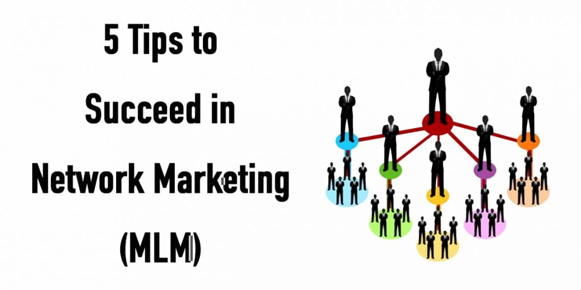 5 Tips to improve your MLM business