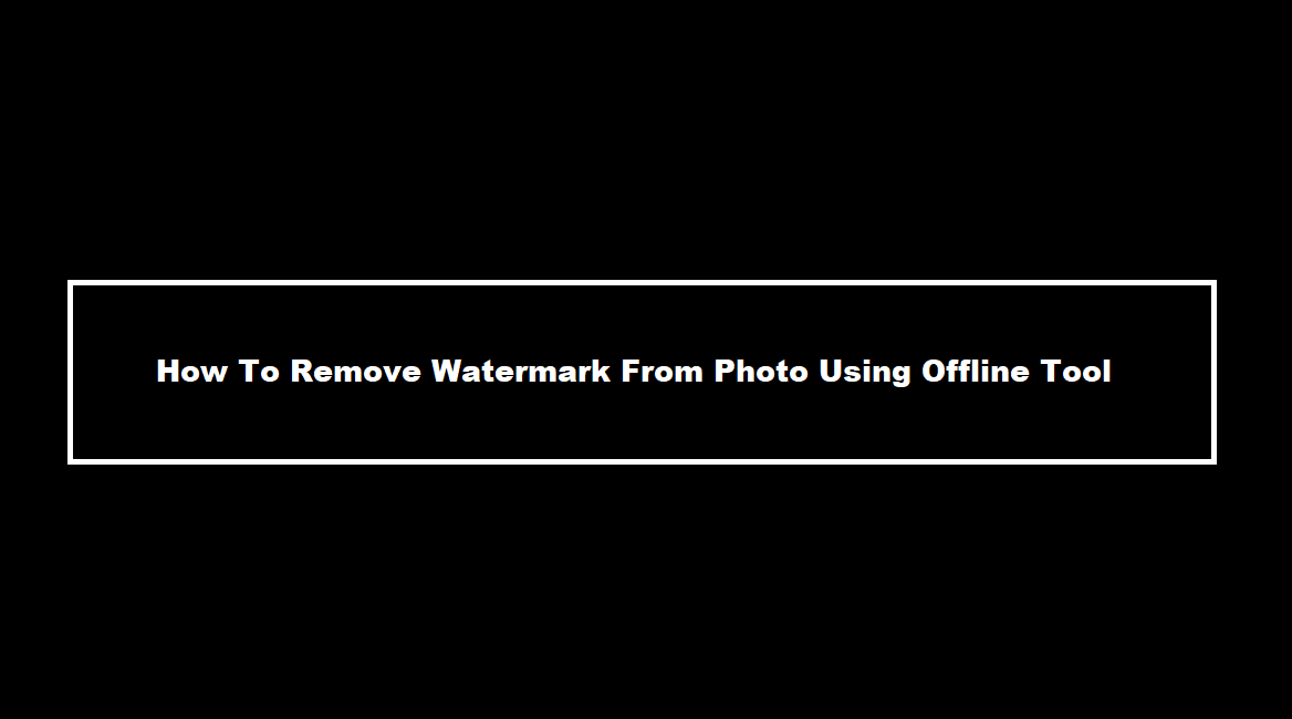 Remove Watermark From Photo free