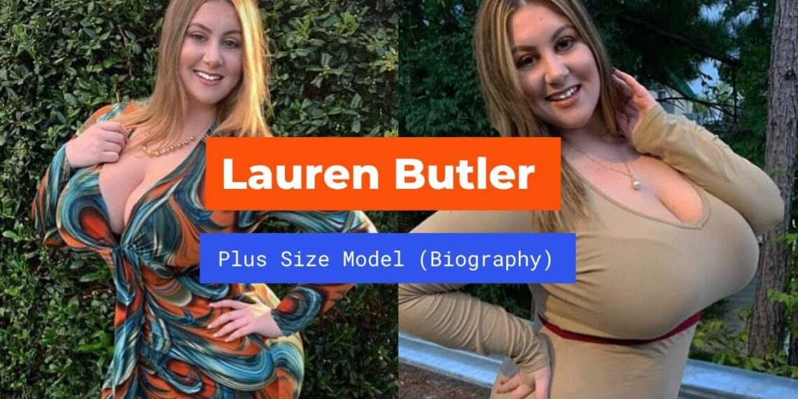 Lauren Butler, Bio, Wiki, Lifestyle 2021