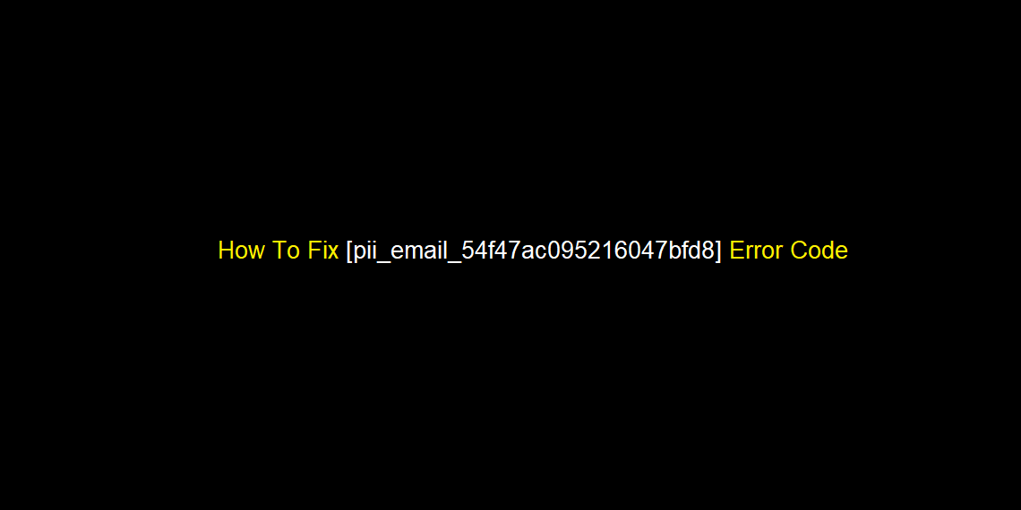 [pii_email_54f47ac095216047bfd8] solved