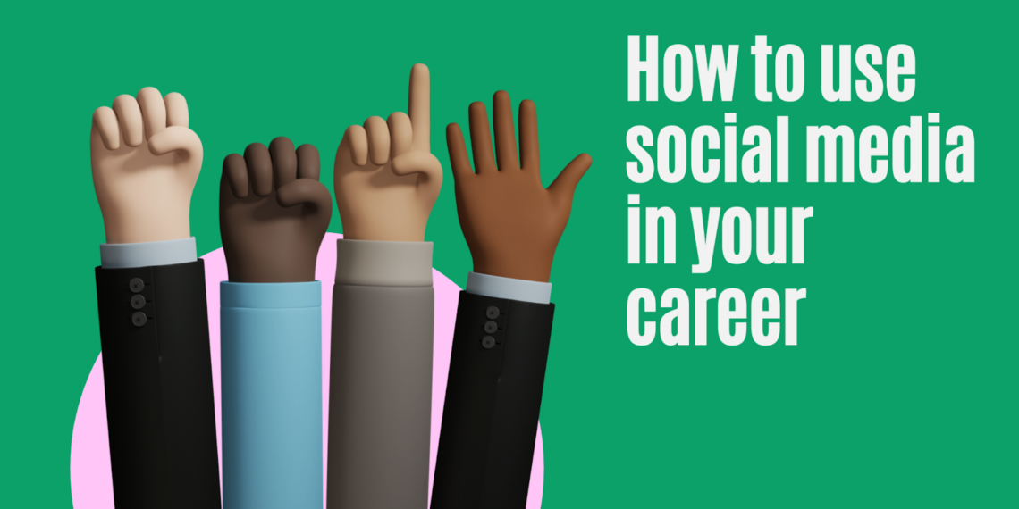 How to use social media in your career?