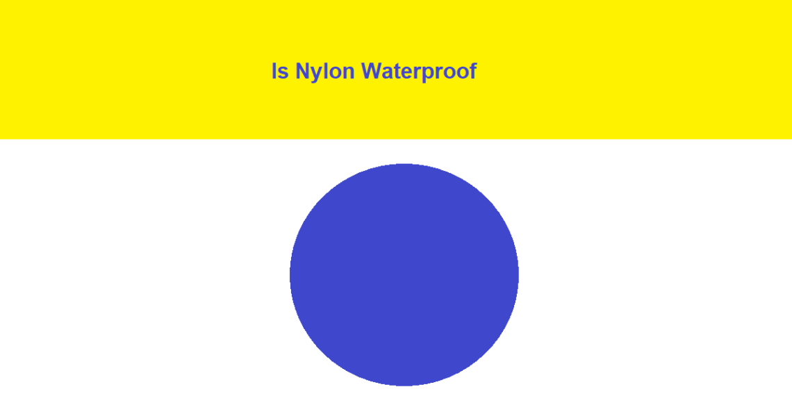 Is Nylon Waterproof