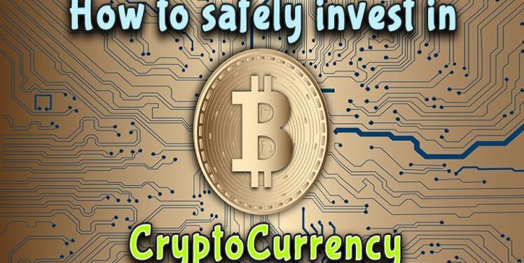 safely invest in cryptocurrency