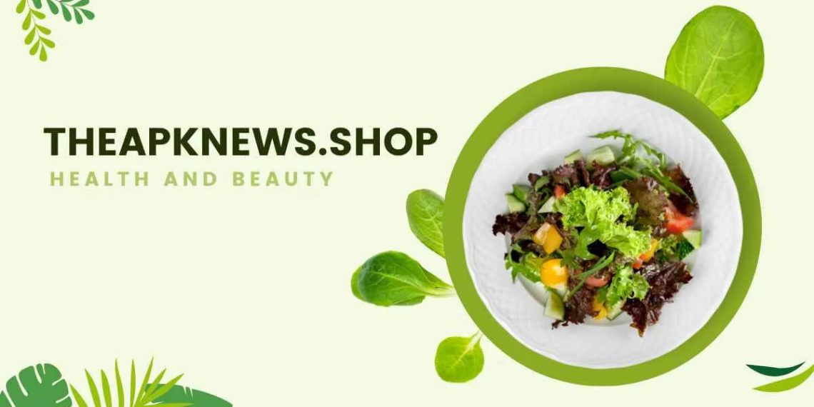 Theapknews.Shop Health & Beauty – Your Trusted Content Source